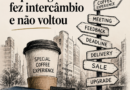 O português fez intercâmbio e não voltou