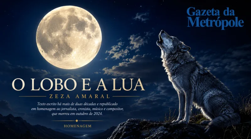 Zeza Amaral: o jornalista que fez o lobo conversar com a Lua